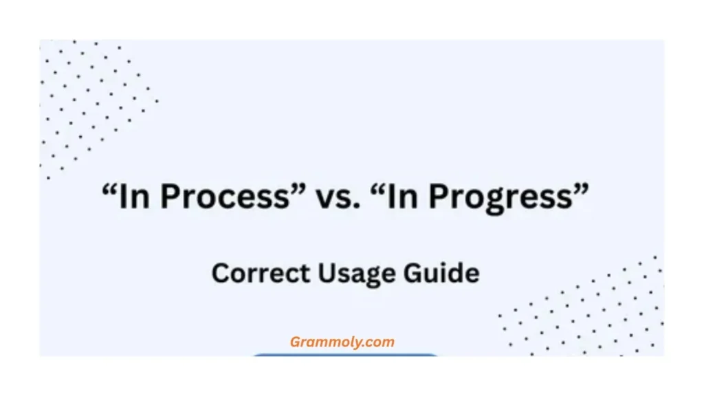 in-process-vs-in-progress