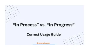 in-process-vs-in-progress